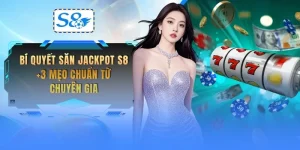 bi-quyet-san-jackpot-s8-3-meo-chuan-tu-chuyen-gia