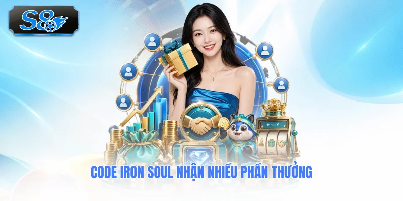 code-iron-soul-nhan-nhieu-phan-thuong