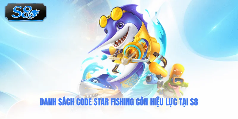 danh-sach-code-star-fishing-con-hieu-luc-tai-s8