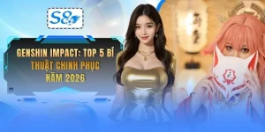 genshin-impact-top-5-bi-thuat-chinh-phuc-nam-2026