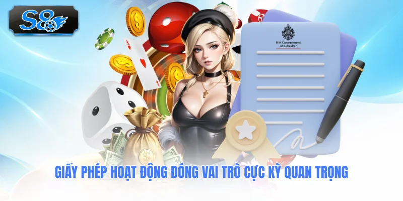 giay-phep-hoat-dong-dong-vai-tro-cuc-ky-quan-trong