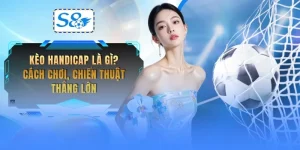 keo-handicap-la-gi-cach-choi-chien-thuat-thang-lon