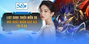 list-code-thieu-nien-3q-moi-nhat-nhan-qua-gia-tri-o-s8