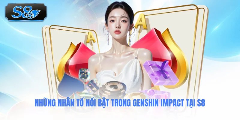 nhung-nhan-to-noi-bat-trong-genshin-impact-tai-s8