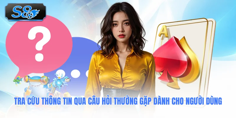 tra-cuu-thong-tin-qua-cau-hoi-thuong-gap-danh-cho-nguoi-dung